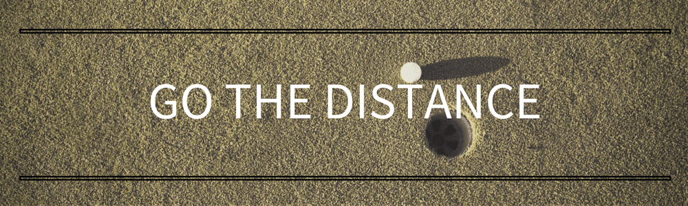 Go The Distance