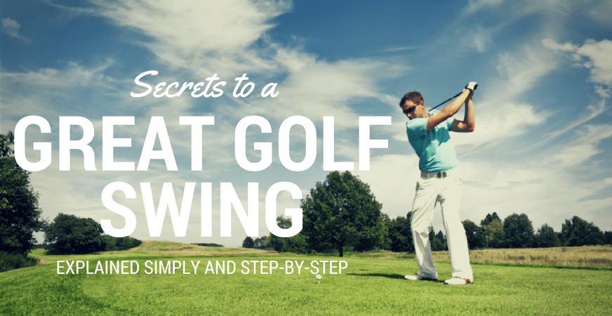 Secrets a Great Golf Swing