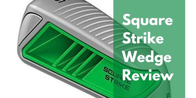 square strike wedge review