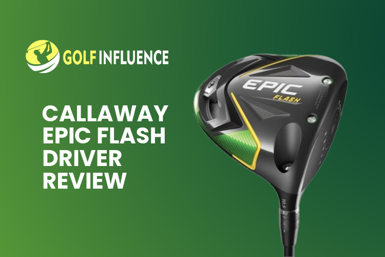 Callaway Epic Flash Driver Review