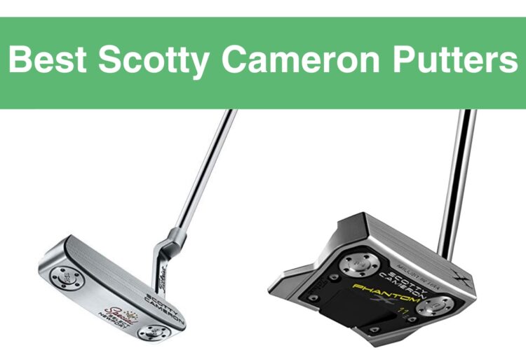 Best Scotty Cameron Putters