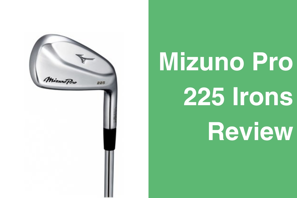 Mizuno Pro 225 Irons Review