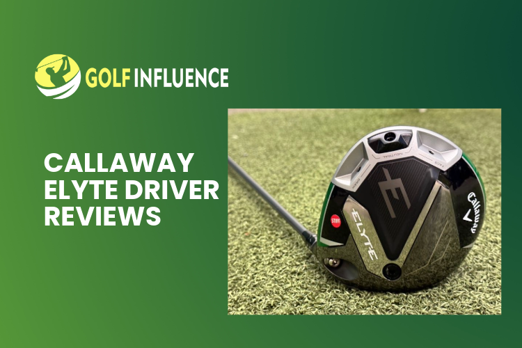 Callaway Elyte Driver Reviews