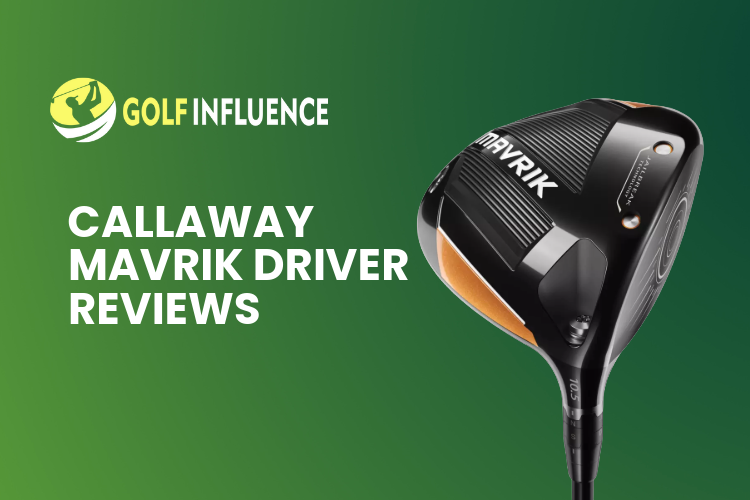 Callaway Mavrik Driver Reviews