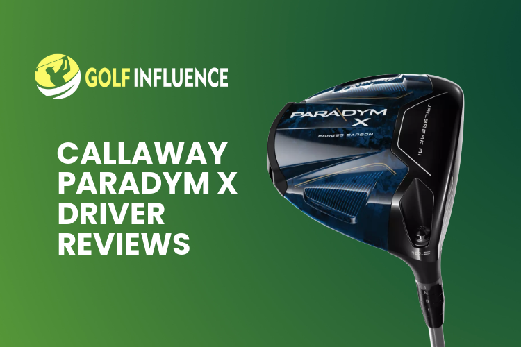 Callaway Paradym X Driver Reviews